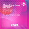 코케 - Me And  Mrs. Jones : Originally Performed By Billy Paul (Karaoke Verison) - Single